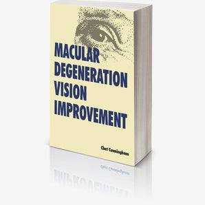 Macular Degeneration & Eye Health Guide by Chet Cunningham